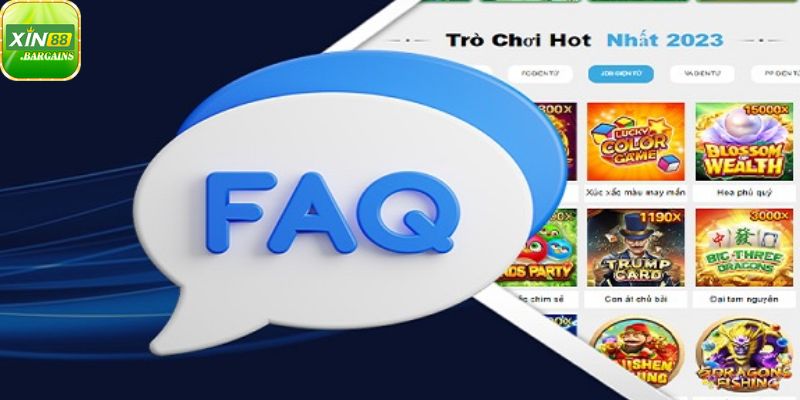 FAQ Xin88 giải đáp nhanh chóng