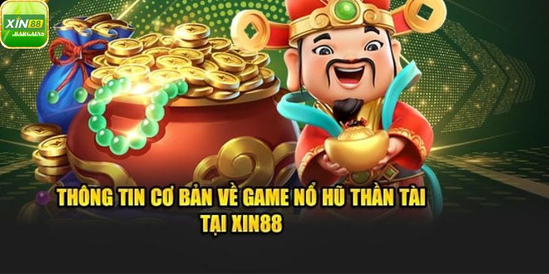 Giới thiệu nổ hũ xin88
