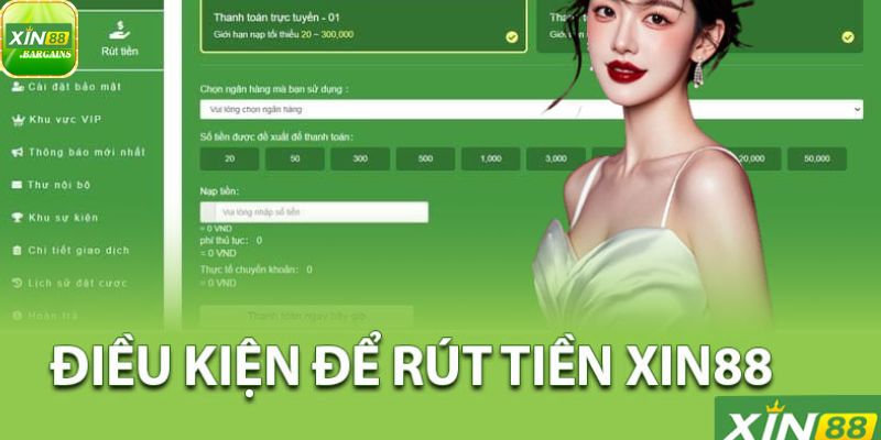 Quy định khi rút tiền xin88