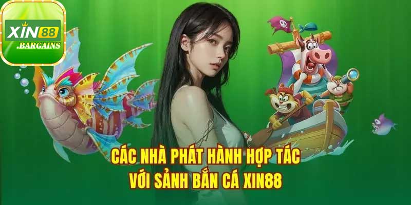 Sảnh bắn cá Xin88 hấp dẫn